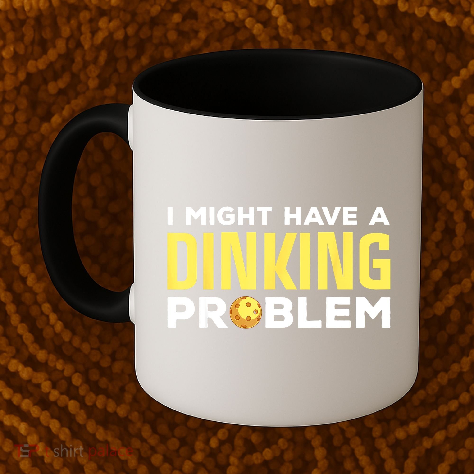 I Might Have A Drinking Problem Cool Pickleball Dink Pickleball Player Gift Coffee Mug