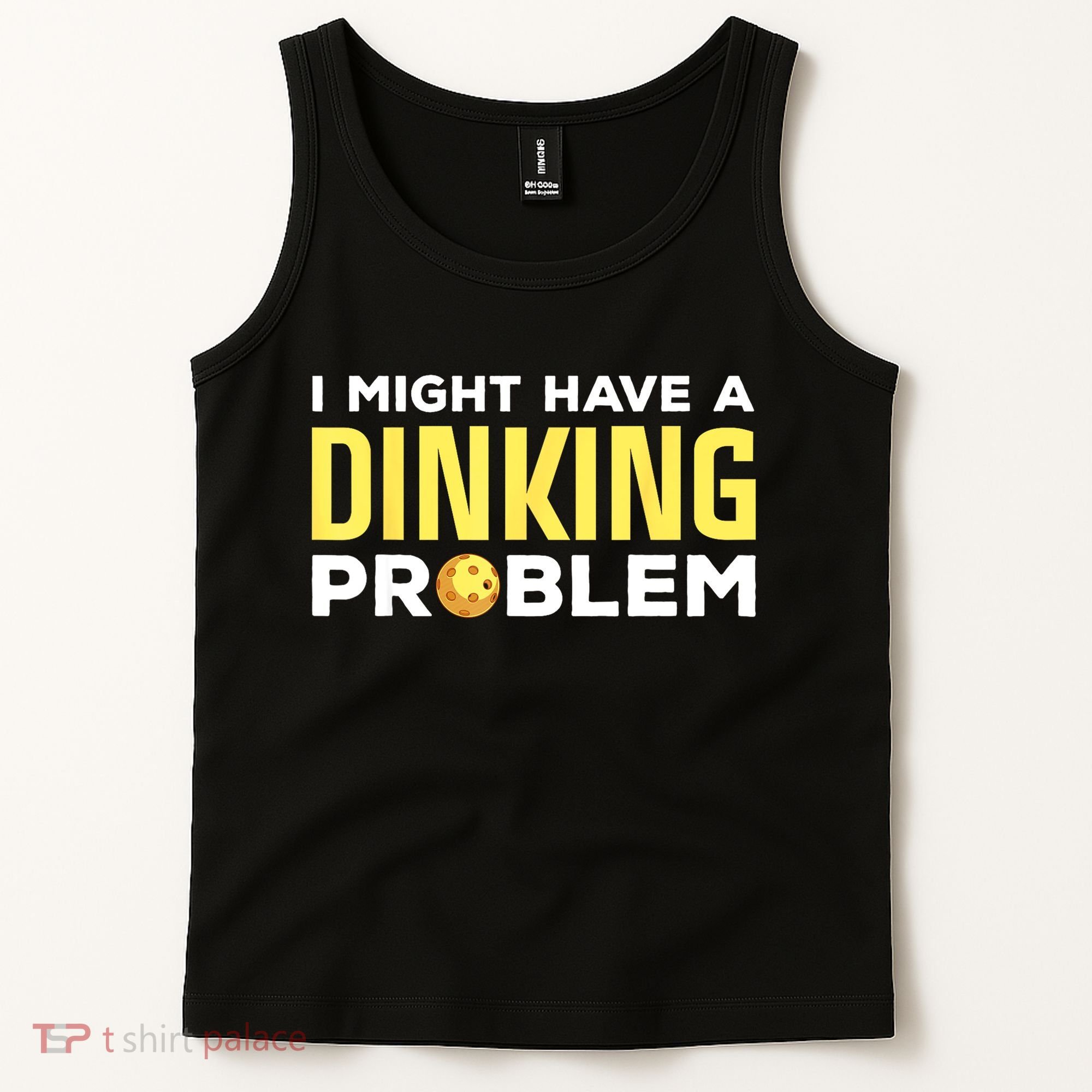 I Might Have A Drinking Problem Cool Pickleball Dink Pickleball Player Gift Tank Top