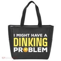 I Might Have A Drinking Problem Cool Pickleball Dink Pickleball Player Gift Tote Bag thumb 0