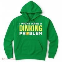 I Might Have A Drinking Problem Cool Pickleball Dink Pickleball Player Gift Hoodie thumb 0
