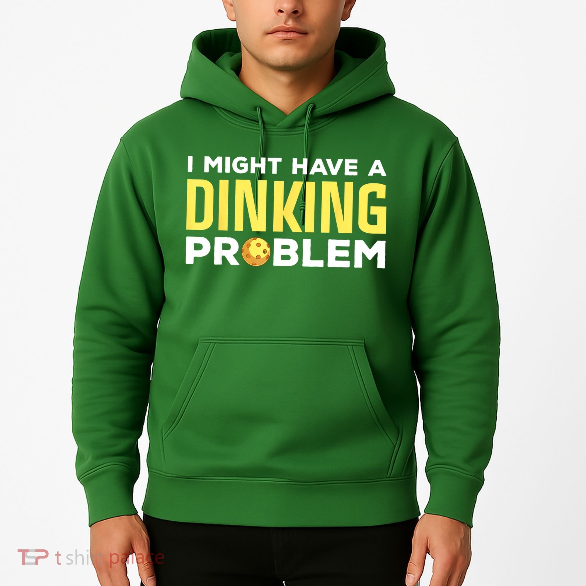 I Might Have A Drinking Problem Cool Pickleball Dink Pickleball Player Gift Hoodie