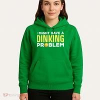 I Might Have A Drinking Problem Cool Pickleball Dink Pickleball Player Gift Hoodie thumb 5