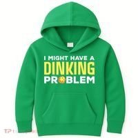 I Might Have A Drinking Problem Cool Pickleball Dink Pickleball Player Gift Kids Hoodie thumb 0