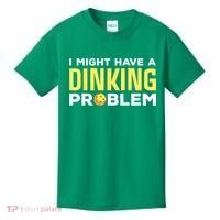 I Might Have A Drinking Problem Cool Pickleball Dink Pickleball Player Gift Kids T-Shirt thumb 0