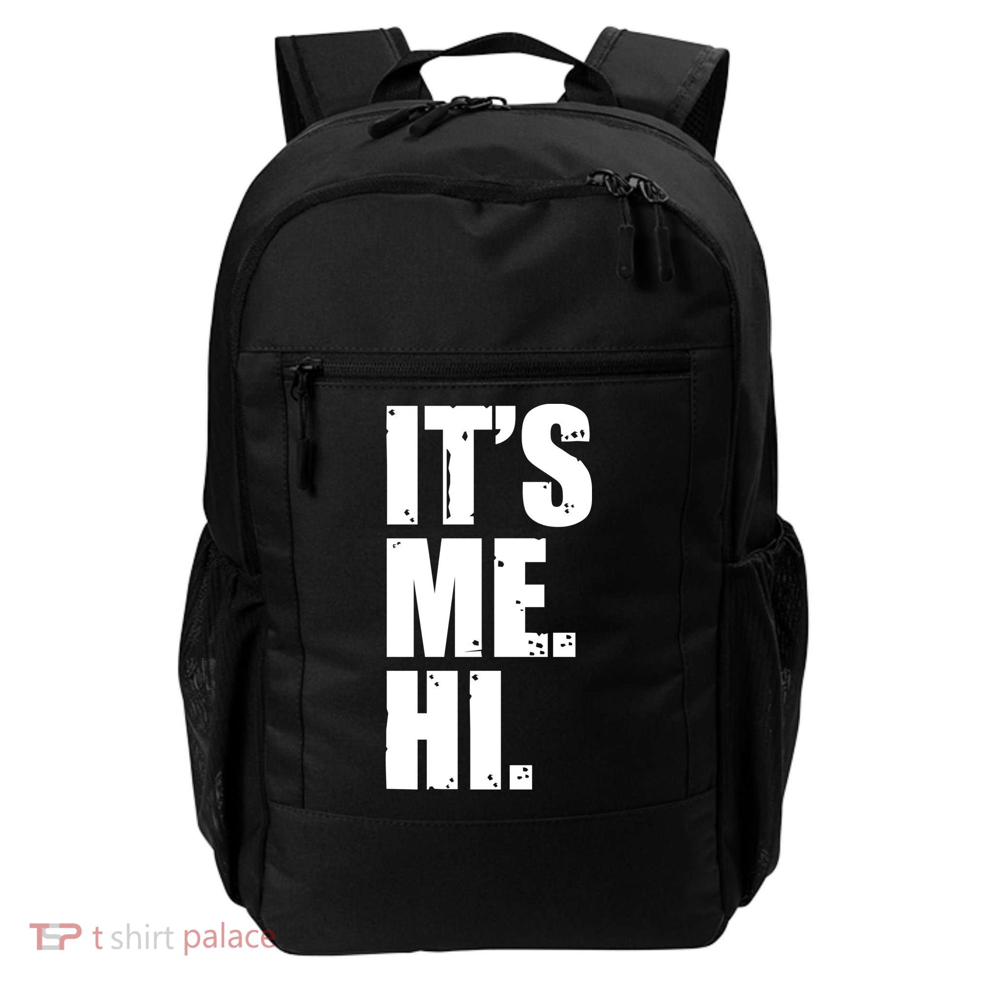 It's Me Hi Backpack