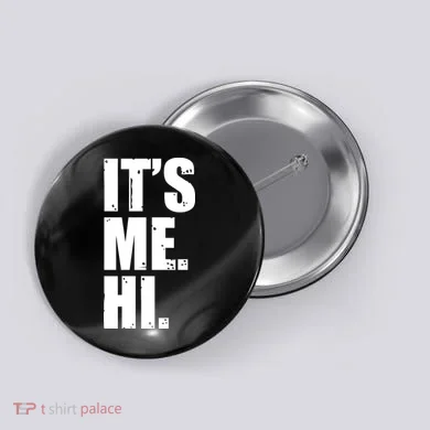 It's Me Hi Button