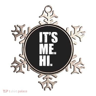 It's Me Hi Ornament