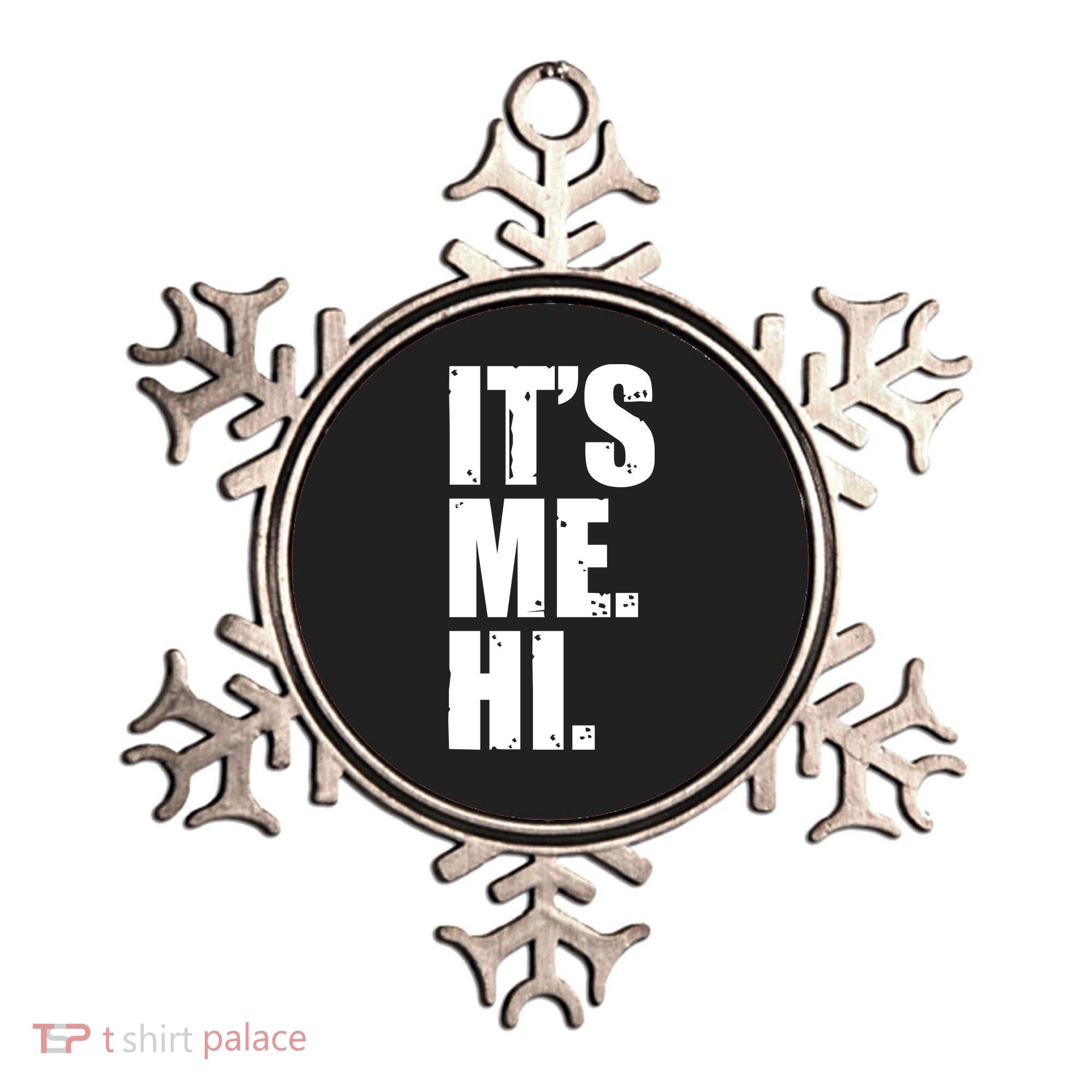 It's Me Hi Ornament