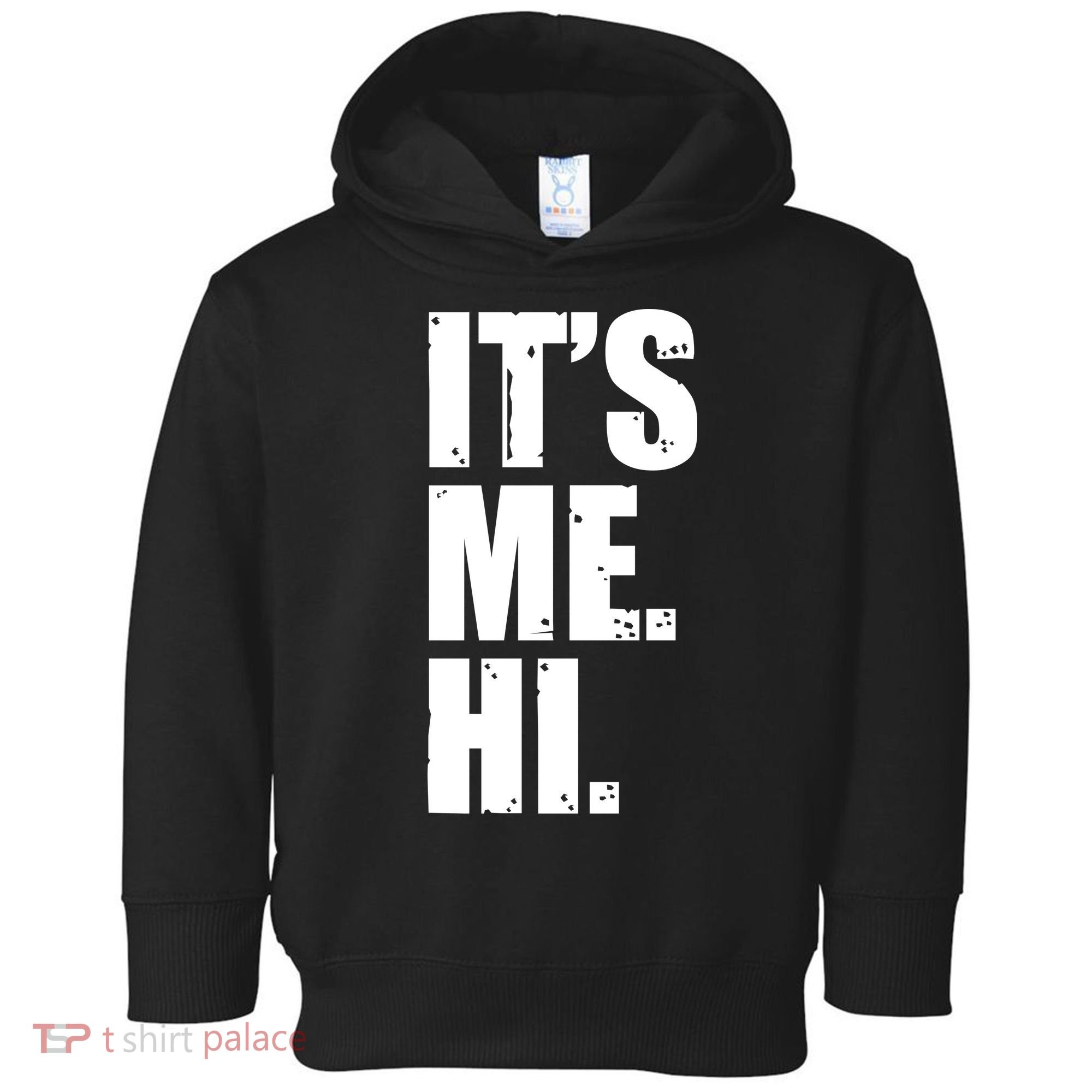 It's Me Hi Toddler Hoodie
