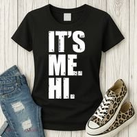 It's Me Hi Women's T-Shirt thumb 3