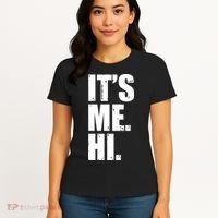 It's Me Hi Women's T-Shirt thumb 4