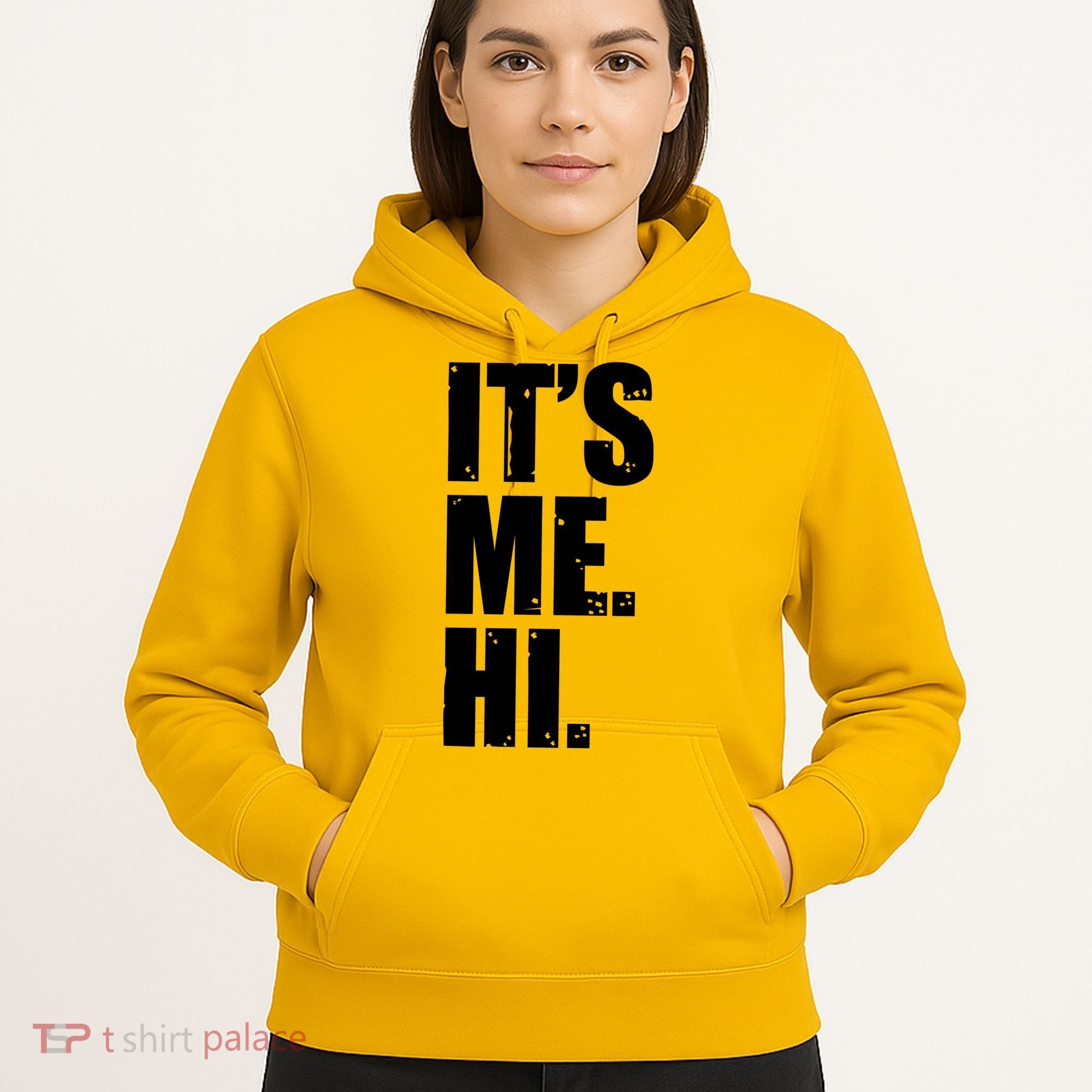 It's Me Hi Hoodie