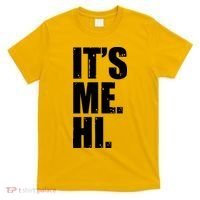 It's Me Hi T-Shirt thumb 0