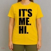 It's Me Hi T-Shirt thumb 4
