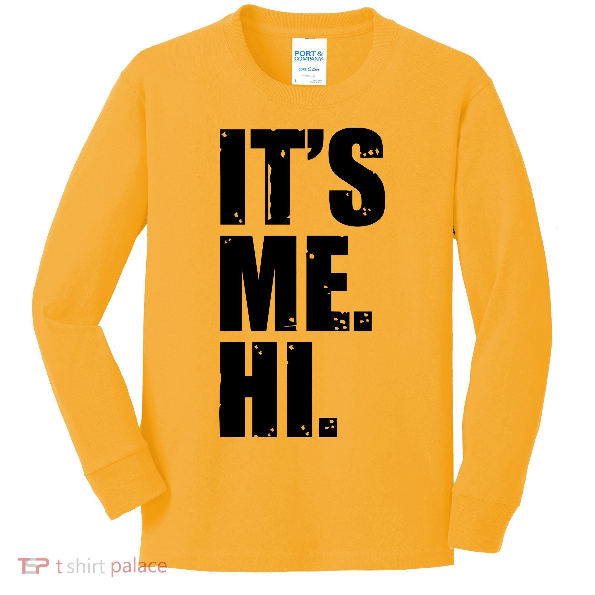 It's Me Hi Kids Long Sleeve Shirt