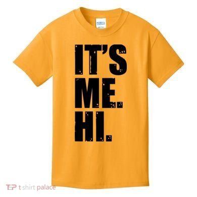 It's Me Hi Kids T-Shirt