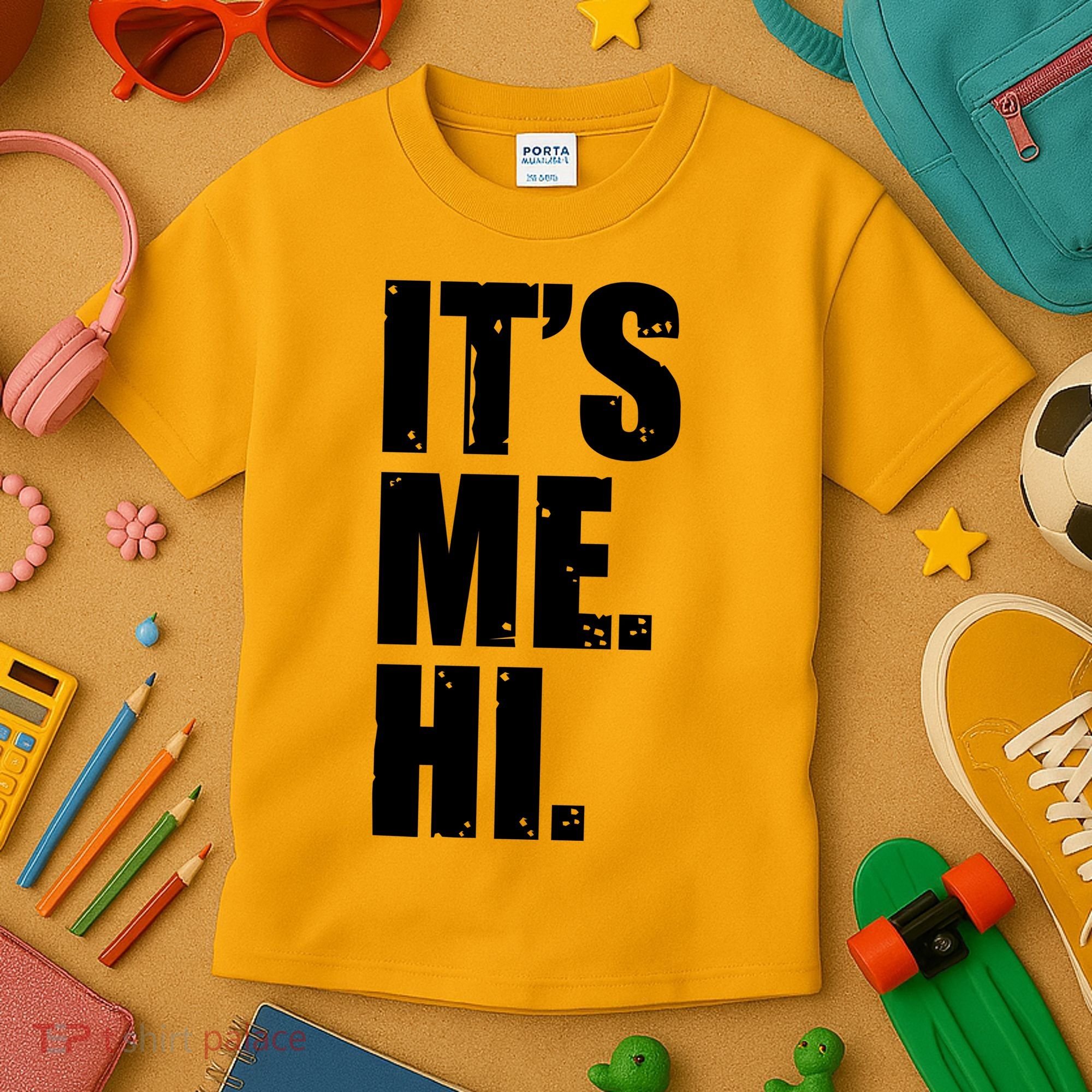 It's Me Hi Kids T-Shirt