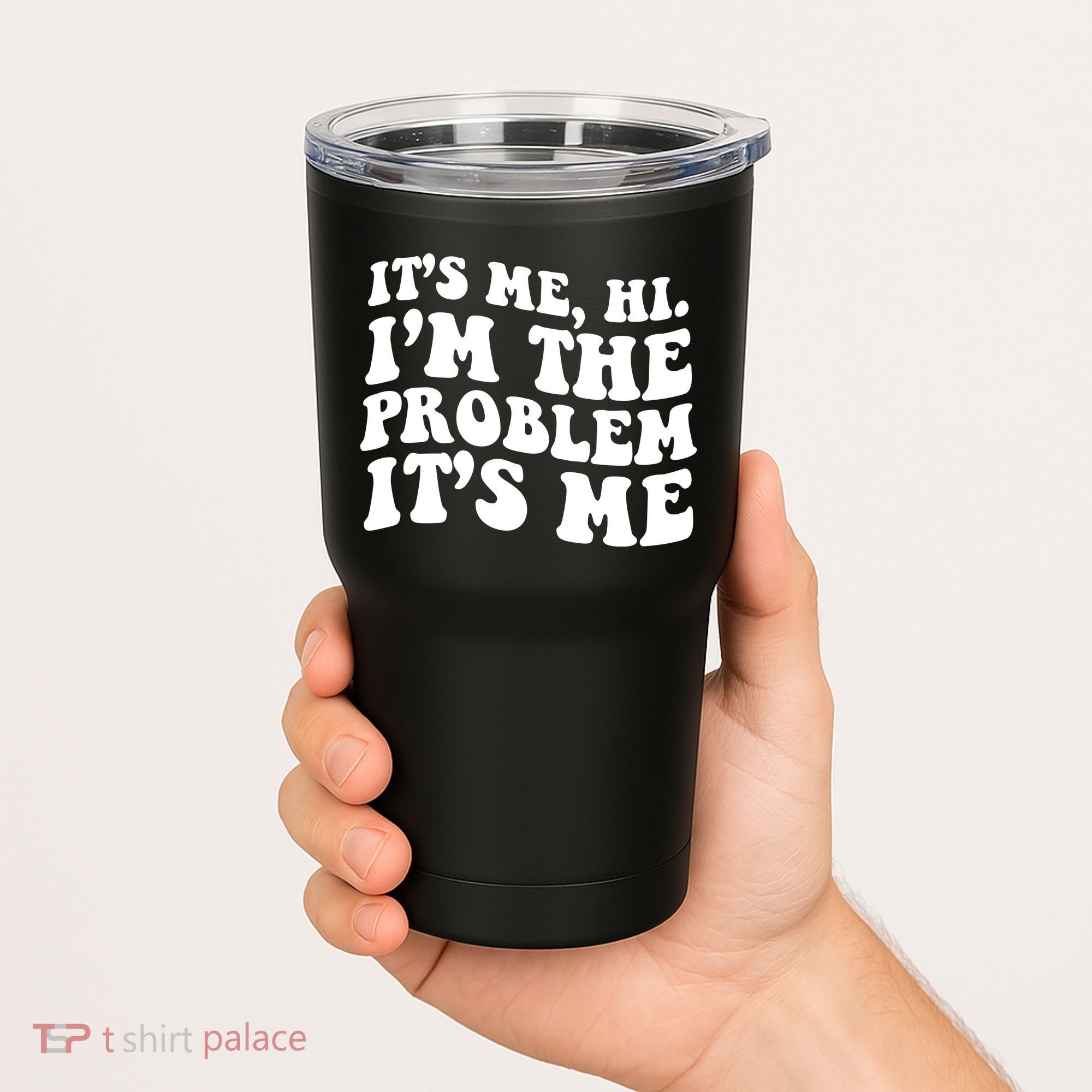 It's Me Hi I'm The Problem It's Me Funny Saying Tumbler