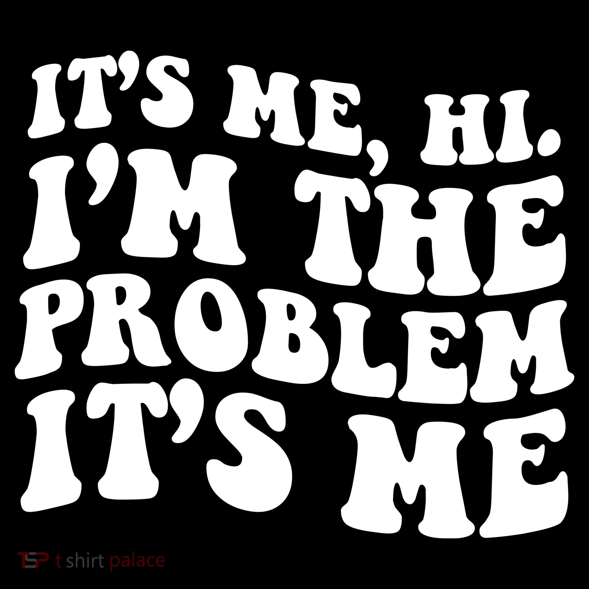 It's Me Hi I'm The Problem It's Me Funny Saying Toddler Hoodie