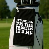 It's Me Hi I'm The Problem It's Me Funny Saying Golf Towel thumb 2