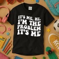 It's Me Hi I'm The Problem It's Me Funny Saying Kids T-Shirt thumb 3