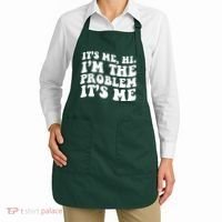 It's Me Hi I'm The Problem It's Me Funny Saying Apron thumb 2