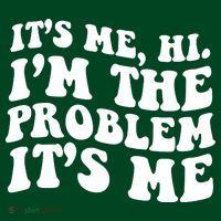 It's Me Hi I'm The Problem It's Me Funny Saying Mousepad thumb 1