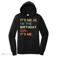 It's Me Hi. I'M The Birthday Girl It's Me. Women's Hoodie thumb 0