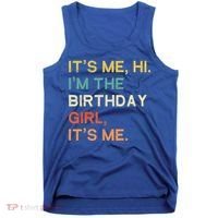 It's Me Hi. I'M The Birthday Girl It's Me. Tank Top thumb 0
