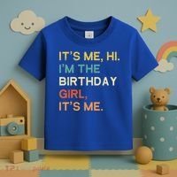 It's Me Hi. I'M The Birthday Girl It's Me. Toddler T-Shirt thumb 3