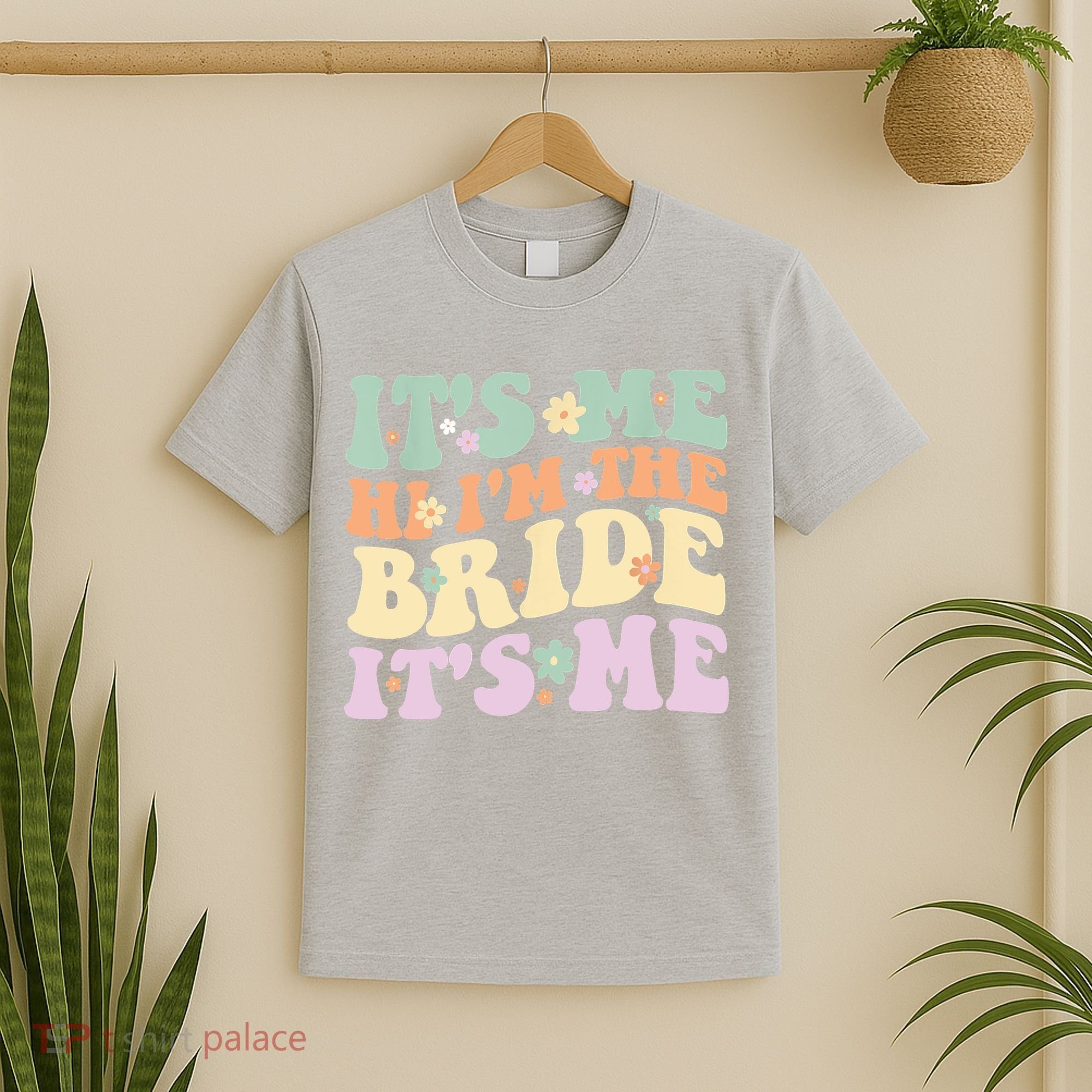 It's Me Hi I'm The Bride It's Me Funny Quotes Bride T-Shirt