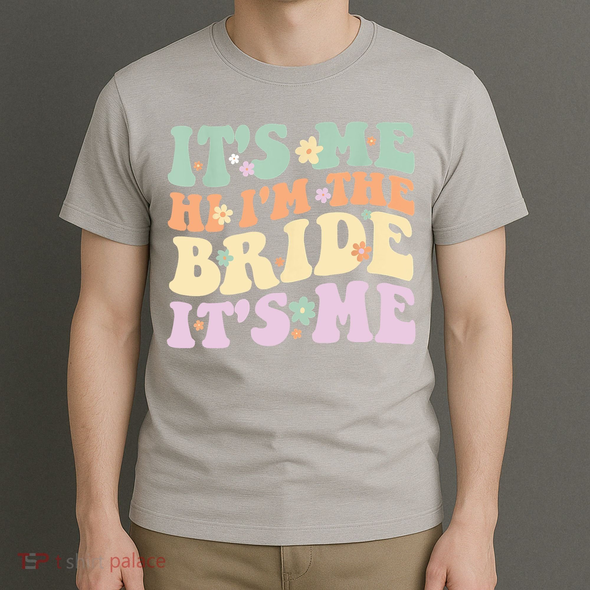 It's Me Hi I'm The Bride It's Me Funny Quotes Bride T-Shirt