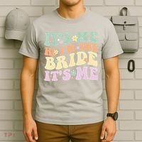 It's Me Hi I'm The Bride It's Me Funny Quotes Bride T-Shirt thumb 6