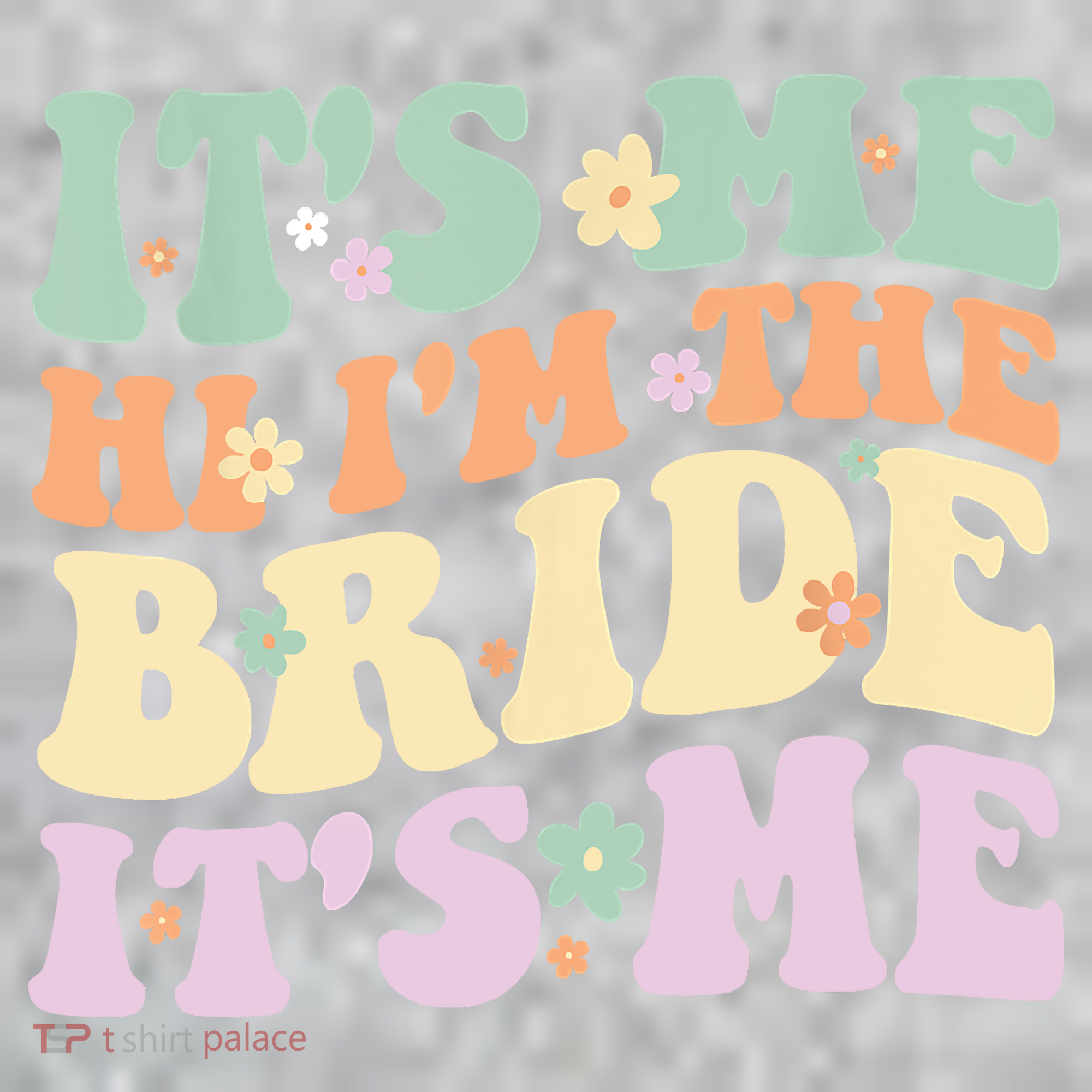It's Me Hi I'm The Bride It's Me Funny Quotes Bride T-Shirt