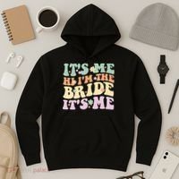It's Me Hi I'm The Bride It's Me Funny Quotes Bride Hoodie thumb 3
