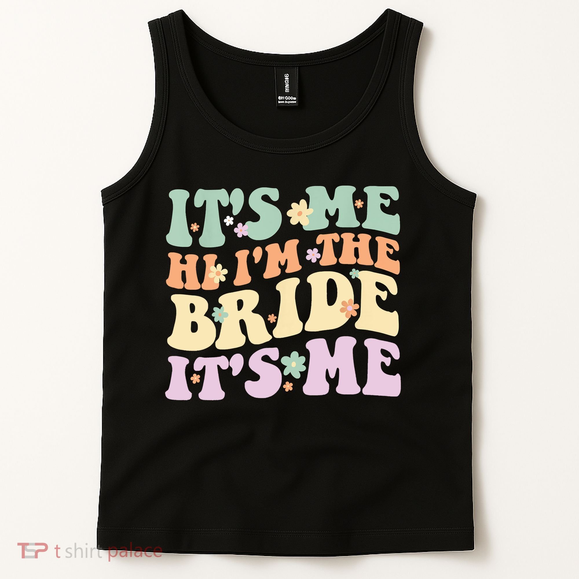 It's Me Hi I'm The Bride It's Me Funny Quotes Bride Tank Top