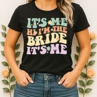 It's Me Hi I'm The Bride It's Me Funny Quotes Bride Women's T-Shirt thumb 2