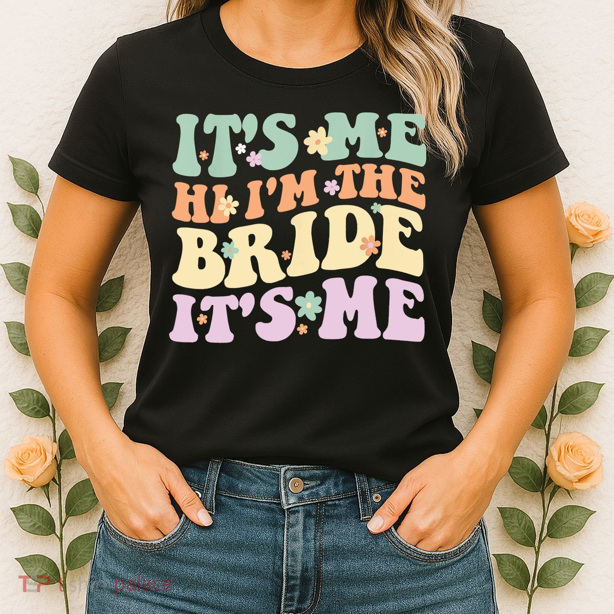It's Me Hi I'm The Bride It's Me Funny Quotes Bride Women's T-Shirt