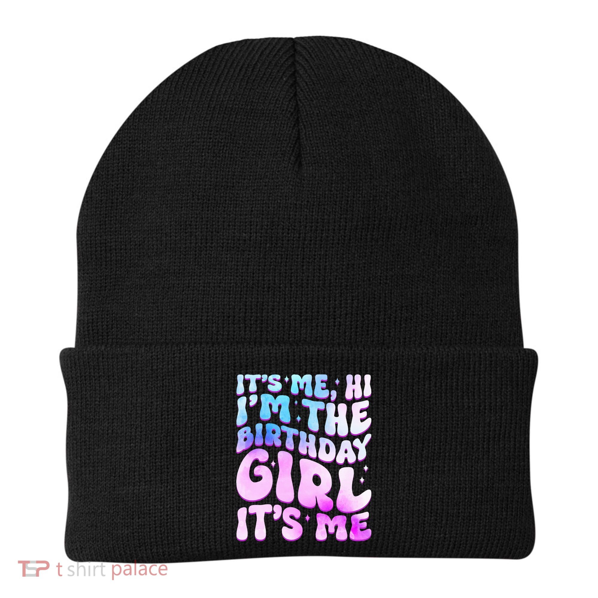 Its Me Hi I'm The Birthday Girl Its Me Beanie
