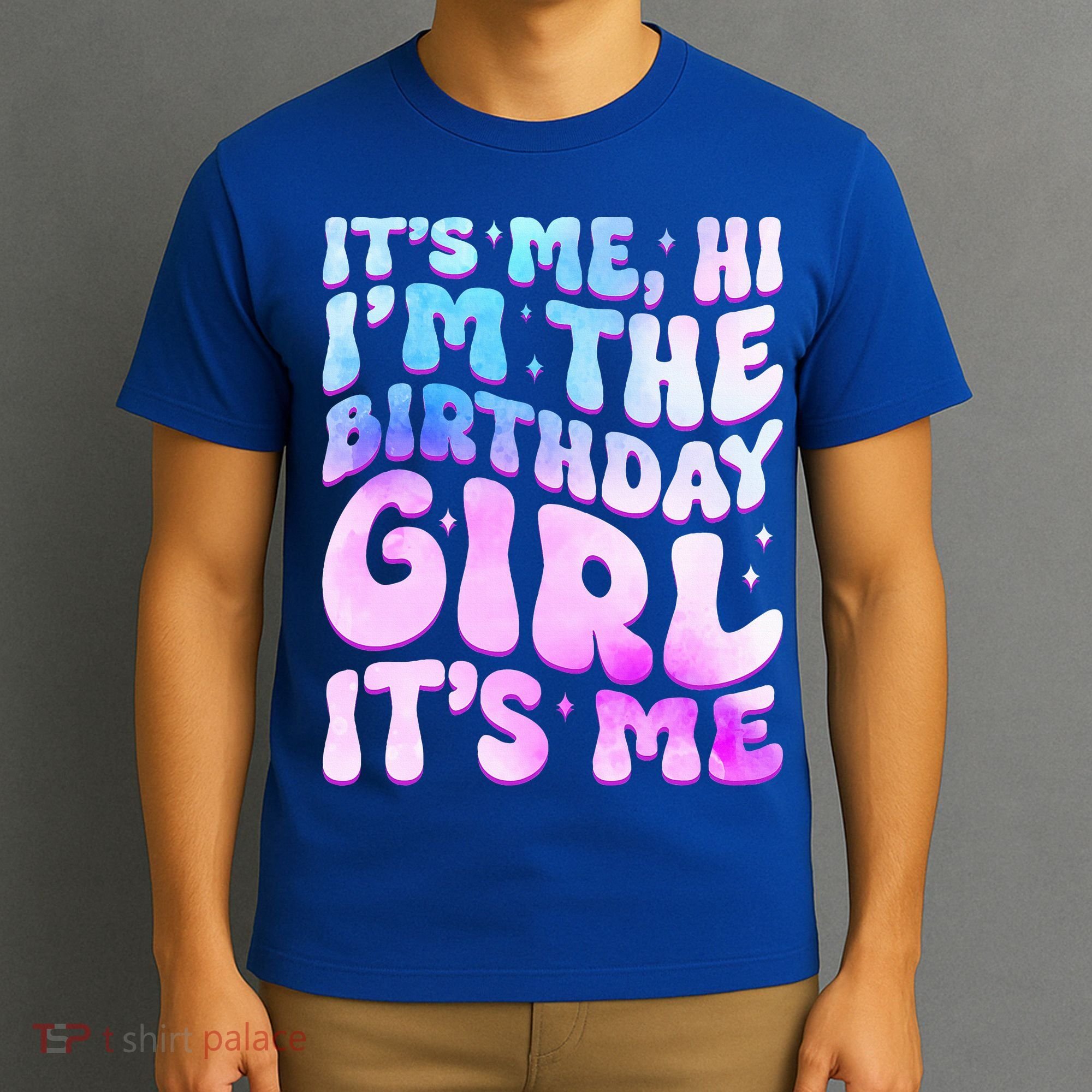 Its Me Hi I'm The Birthday Girl Its Me T-Shirt