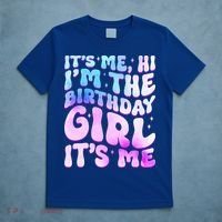 Its Me Hi I'm The Birthday Girl Its Me T-Shirt thumb 5