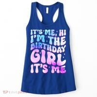 Its Me Hi I'm The Birthday Girl Its Me Women's Tank Top thumb 0