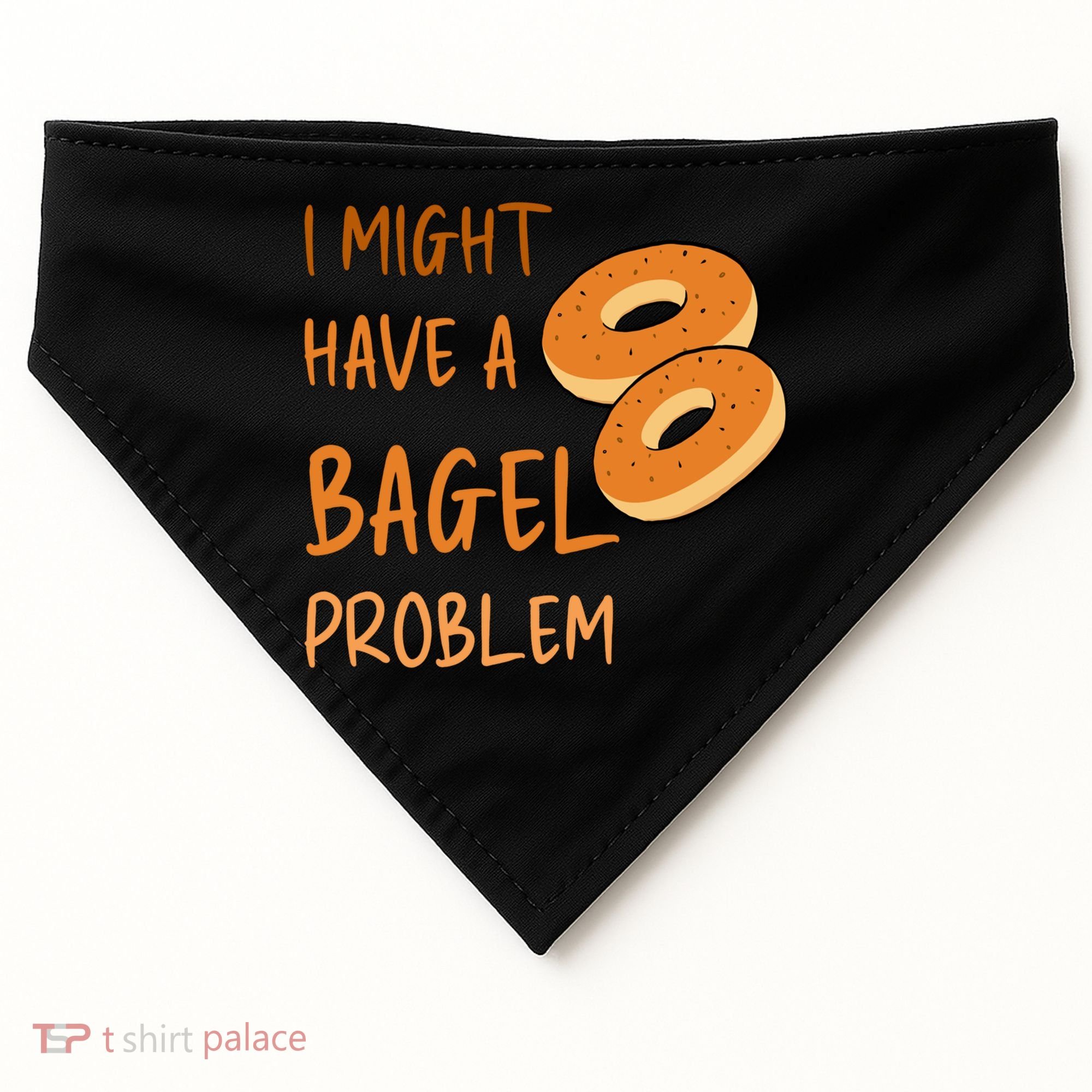 I Might Have A Bagel Problem Lovers Funny Baking Bakery Gift USA-Made Doggie Bandana