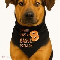 I Might Have A Bagel Problem Lovers Funny Baking Bakery Gift USA-Made Doggie Bandana thumb 1