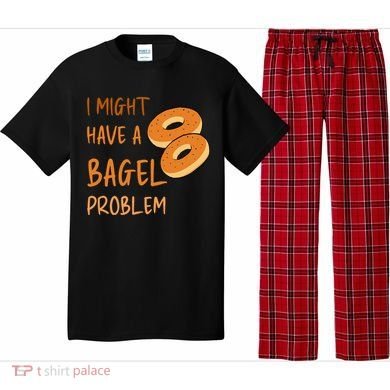 I Might Have A Bagel Problem Lovers Funny Baking Bakery Gift Pajama Set
