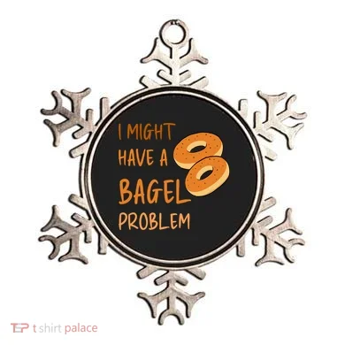I Might Have A Bagel Problem Lovers Funny Baking Bakery Gift Ornament