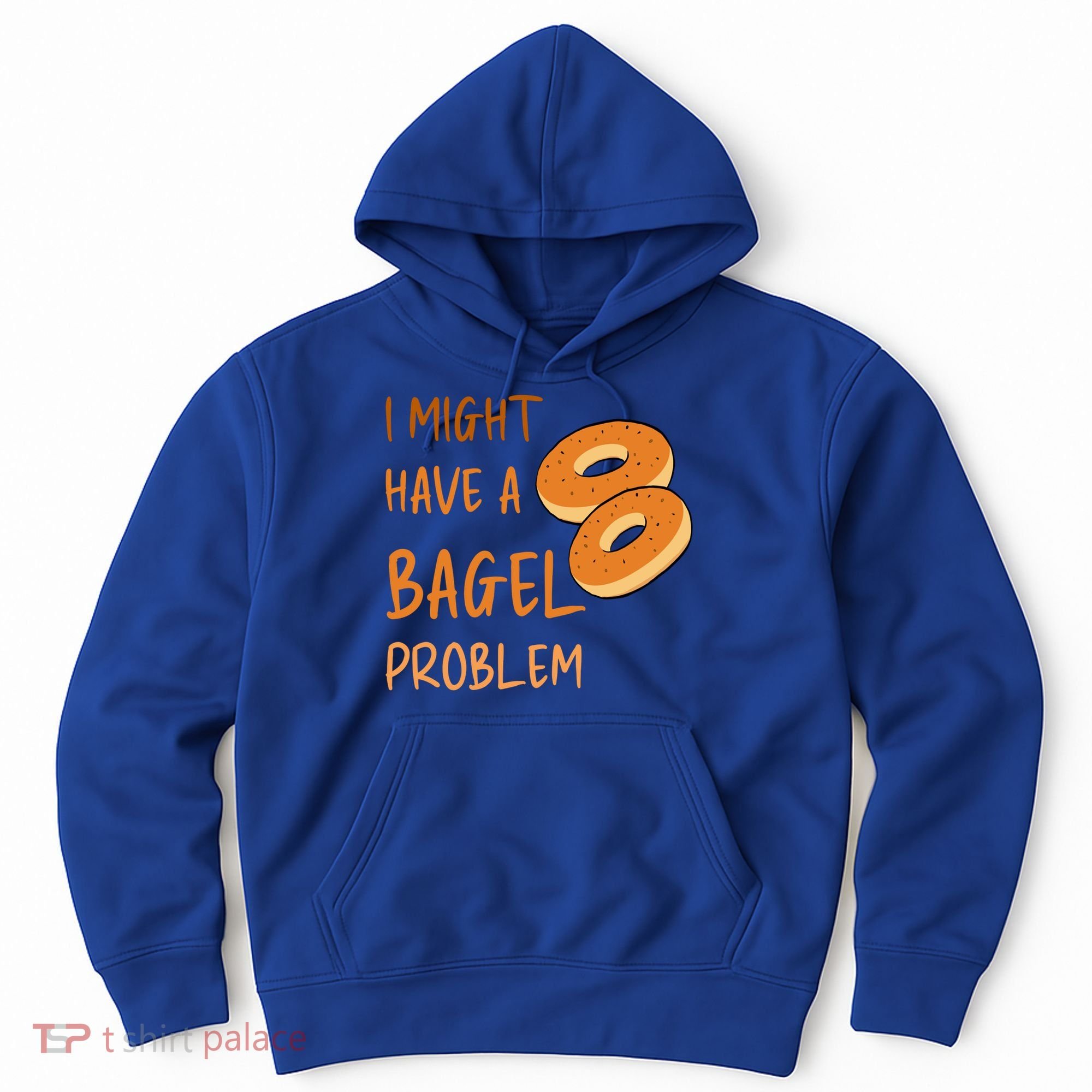 I Might Have A Bagel Problem Lovers Funny Baking Bakery Gift Hoodie