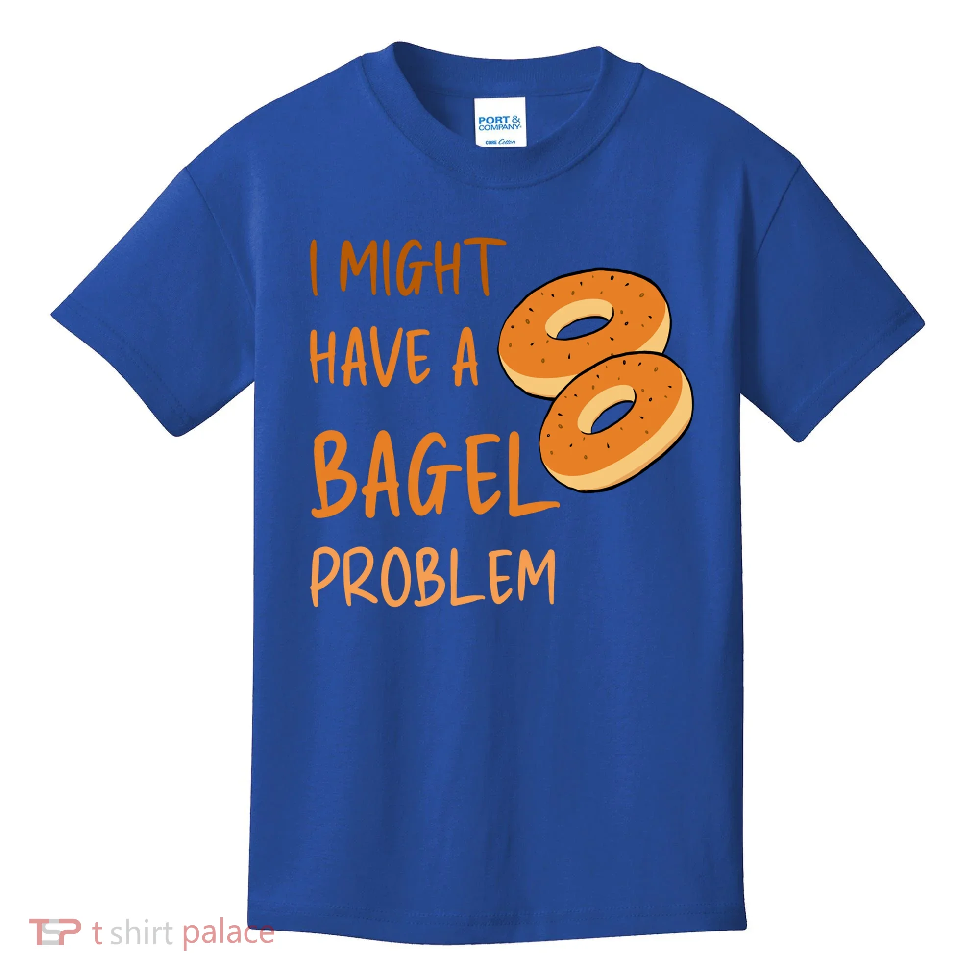 I Might Have A Bagel Problem Lovers Funny Baking Bakery Gift Kids T-Shirt