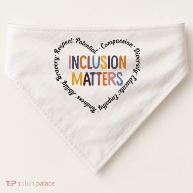 Inclusion Matters Heart Positive Diversity Kindness Matter USA-Made Doggie Bandana