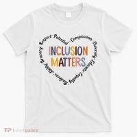 Inclusion Matters Heart Positive Diversity Kindness Matter T-Shirt thumb 0